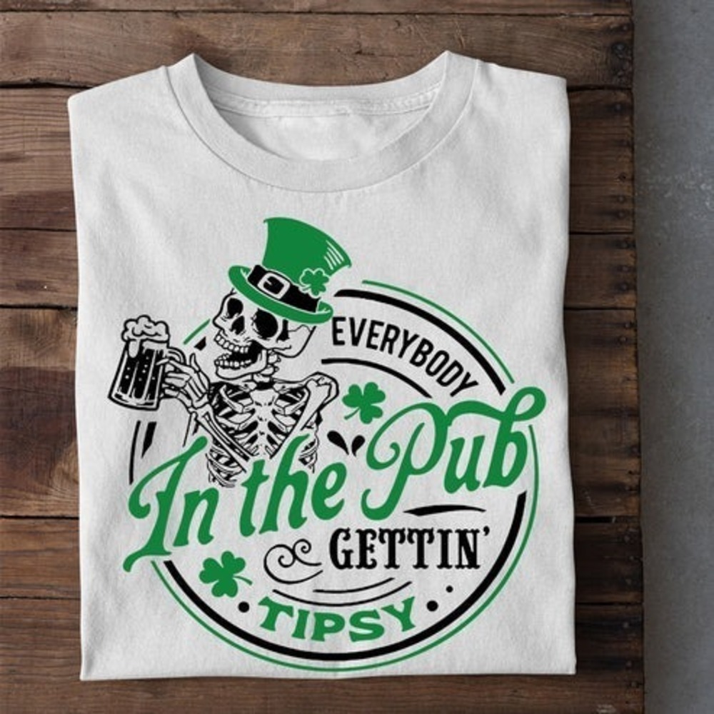 Funny St Patricks Day Tshirt Everybody In The Pub Patricks Day Tshirt